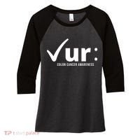 Check Ur Colon Cancer Awareness Women's Tri-Blend 3/4-Sleeve Raglan Shirt thumb 0