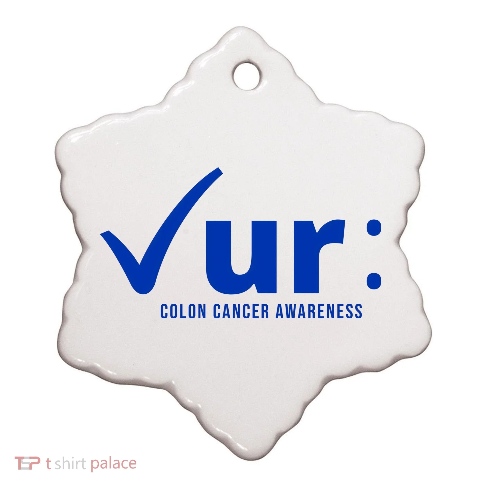 Check Ur Colon Cancer Awareness Ceramic Ornament