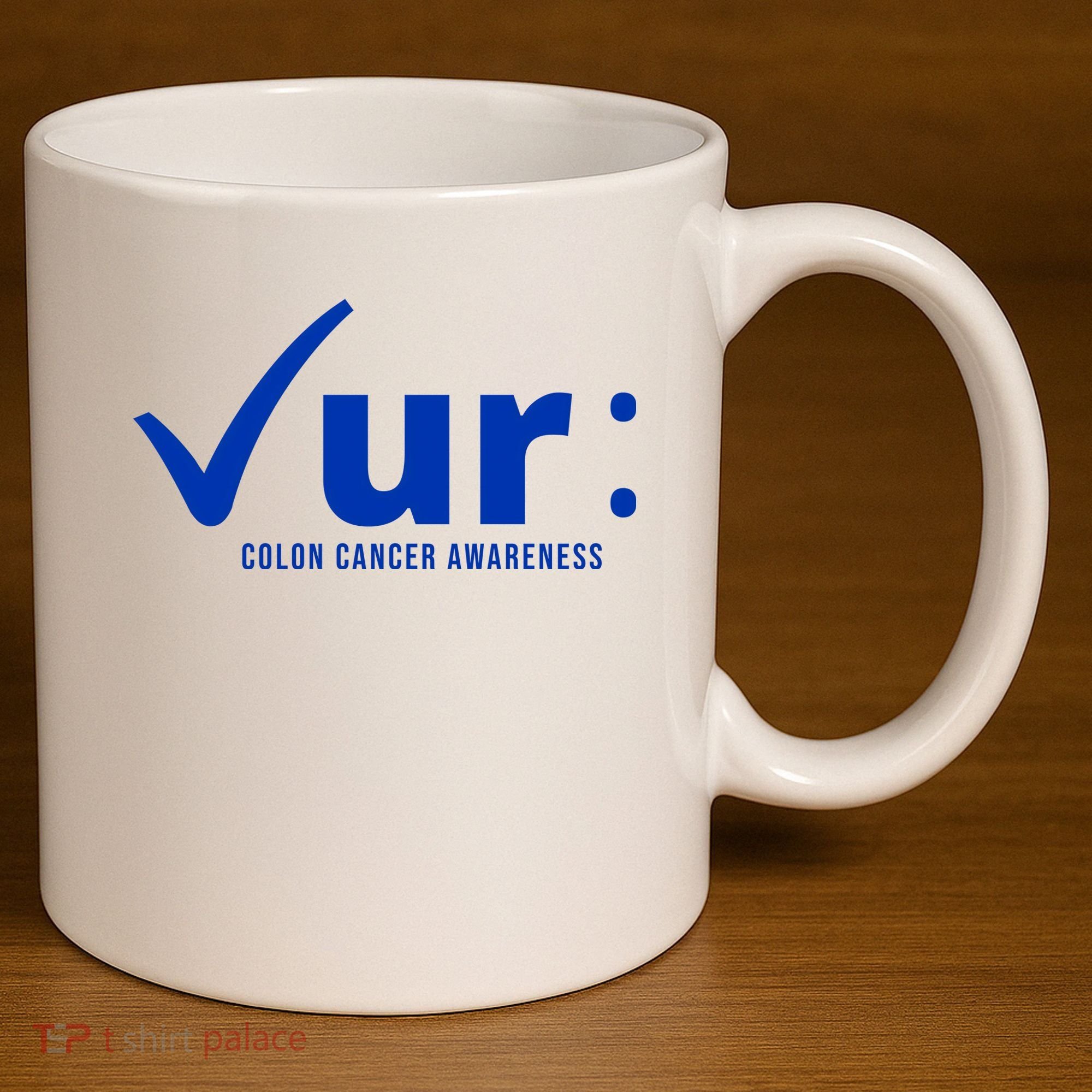 Check Ur Colon Cancer Awareness 11oz C Handle Ceramic Mug