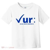 Check Ur Colon Cancer Awareness Toddler T-Shirt thumb 0