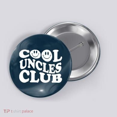 Cool Uncles Club Vintage Fathers Day Button