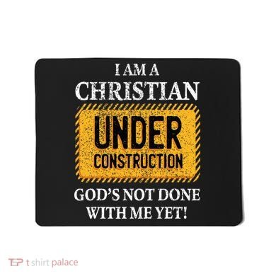 Christian Under Construction Funny Christian Mousepad