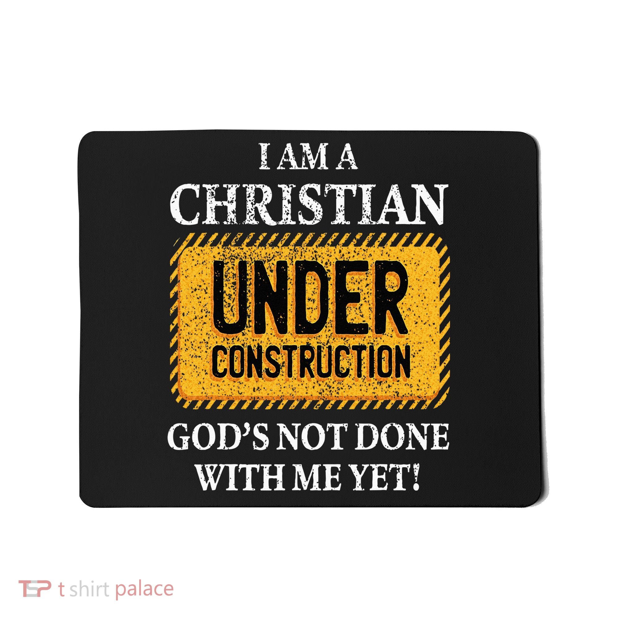 Christian Under Construction Funny Christian Mousepad