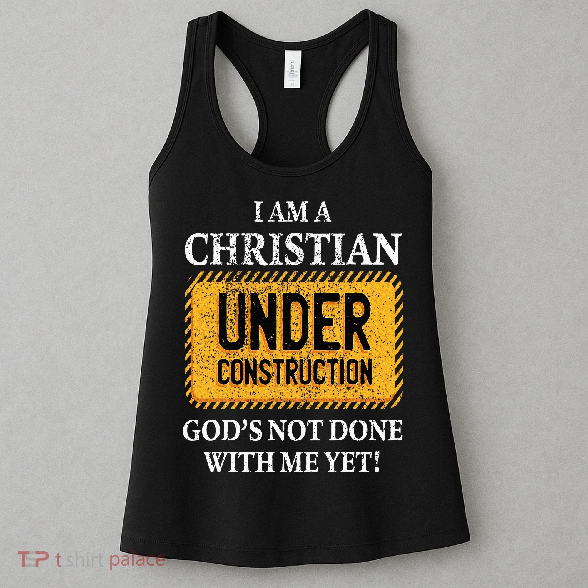Christian Under Construction Funny Christian Women's Tank Top