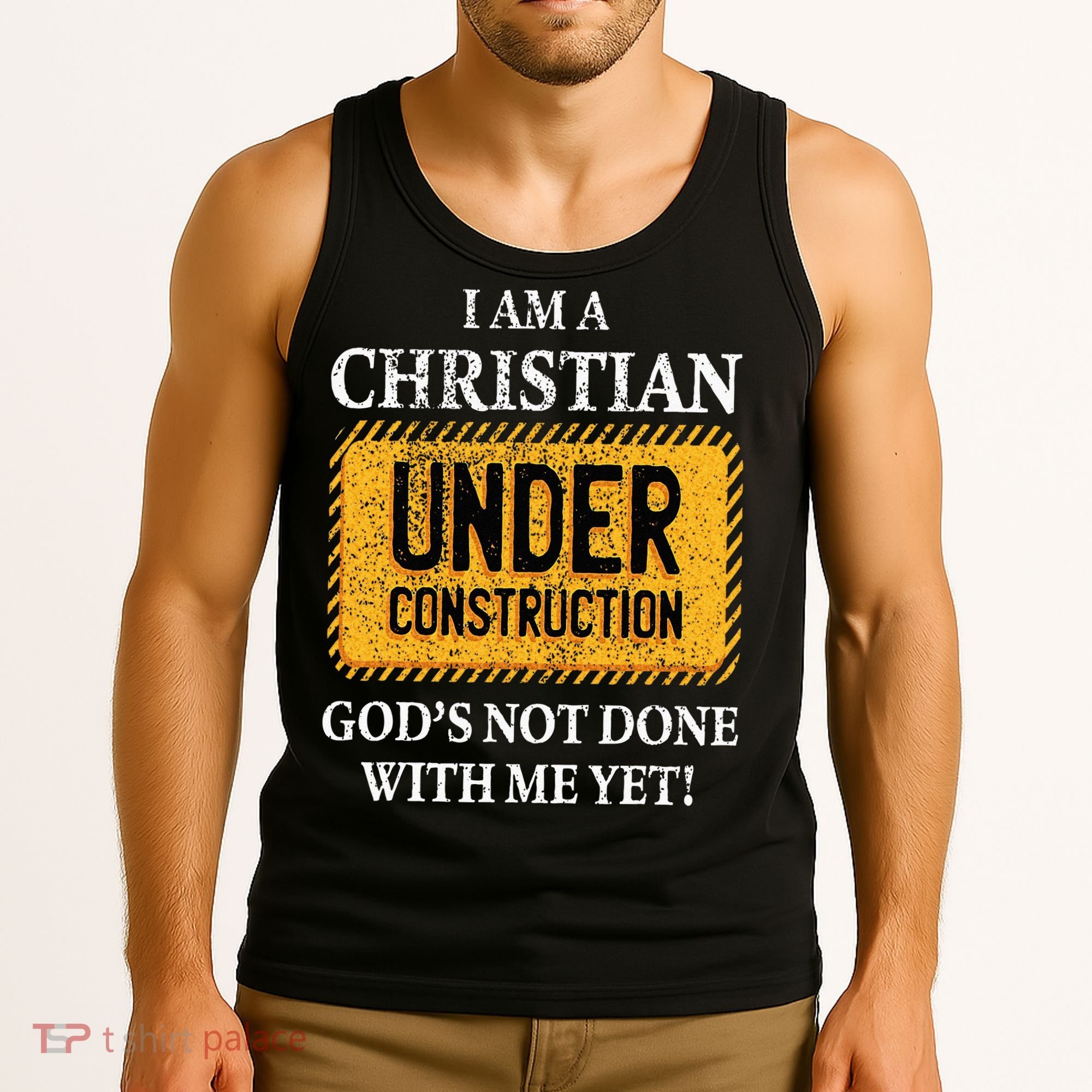 Christian Under Construction Funny Christian Tank Top