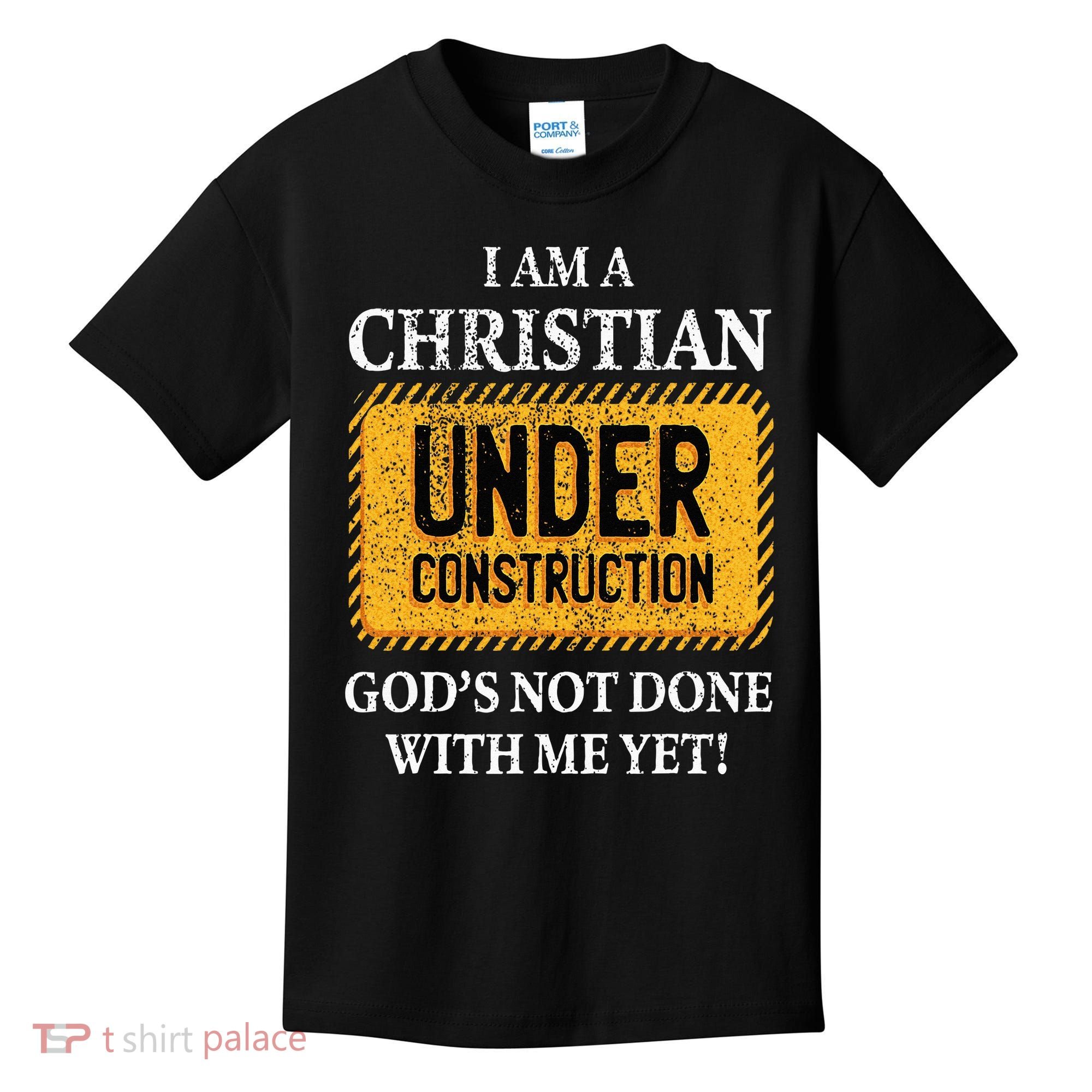 Christian Under Construction Funny Christian Kids T-Shirt