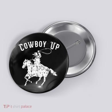 Cowboy Up Design For Rodeo Fans And Western Lover Button