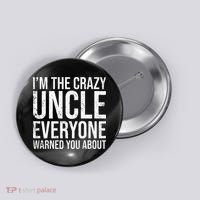 Crazy Uncle Funny Uncle Button thumb 0