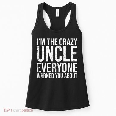 Crazy Uncle Funny Uncle Women's Tank Top