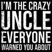 Crazy Uncle Funny Uncle Baby Bodysuit thumb 2