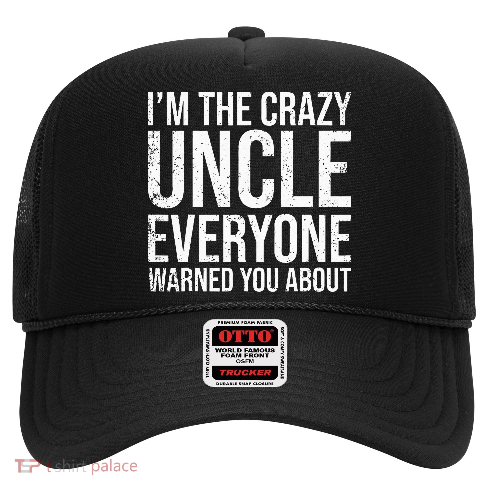 Crazy Uncle Funny Uncle Hat