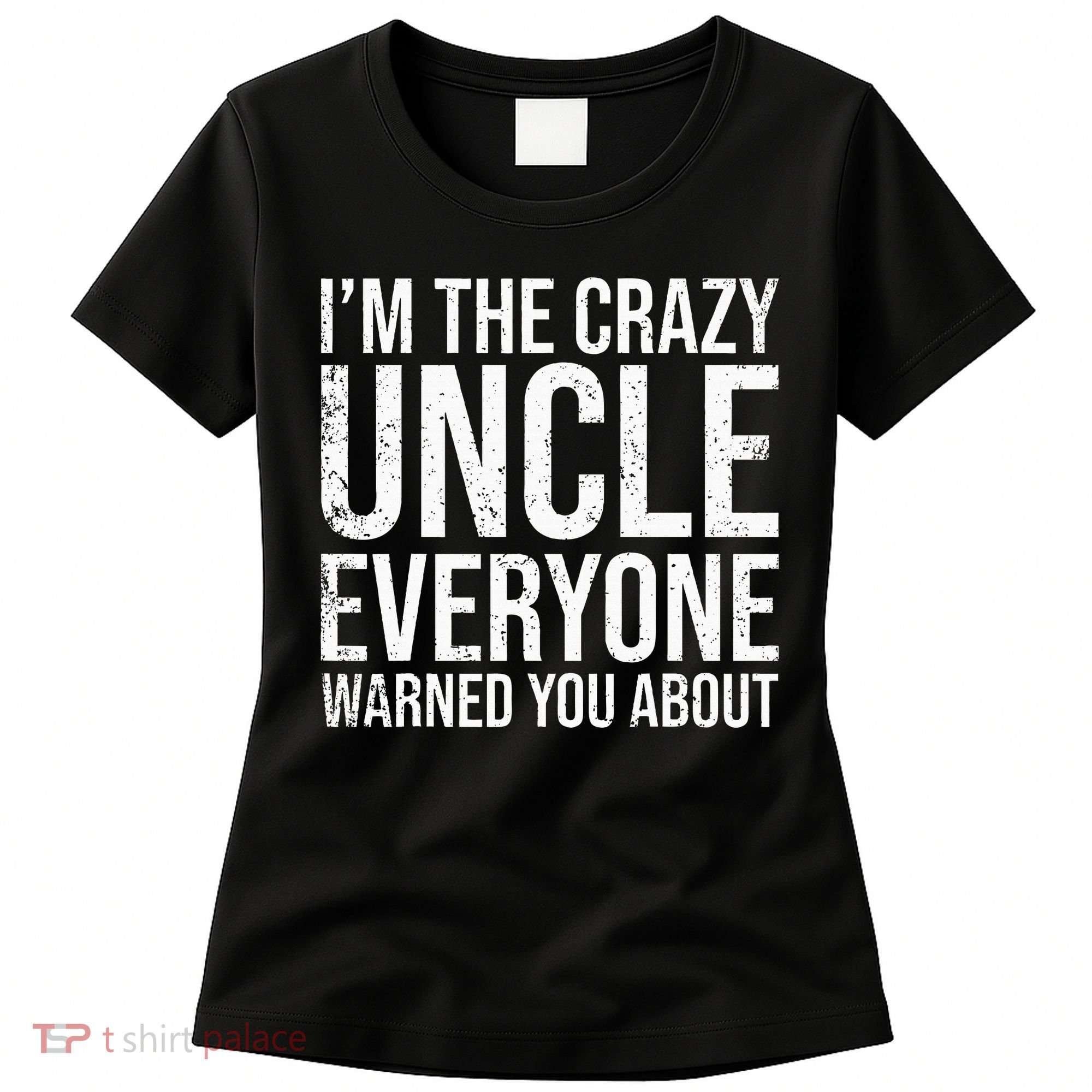 Crazy Uncle Funny Uncle Women's T-Shirt