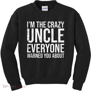 Crazy Uncle Funny Uncle Kids Sweatshirt