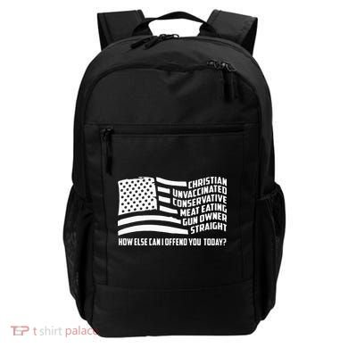 Christian Unvaccinated ... How Else Can I Offend You Today Backpack