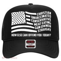 Christian Unvaccinated ... How Else Can I Offend You Today Hat thumb 0