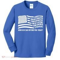 Christian Unvaccinated ... How Else Can I Offend You Today Kids Long Sleeve Shirt thumb 0