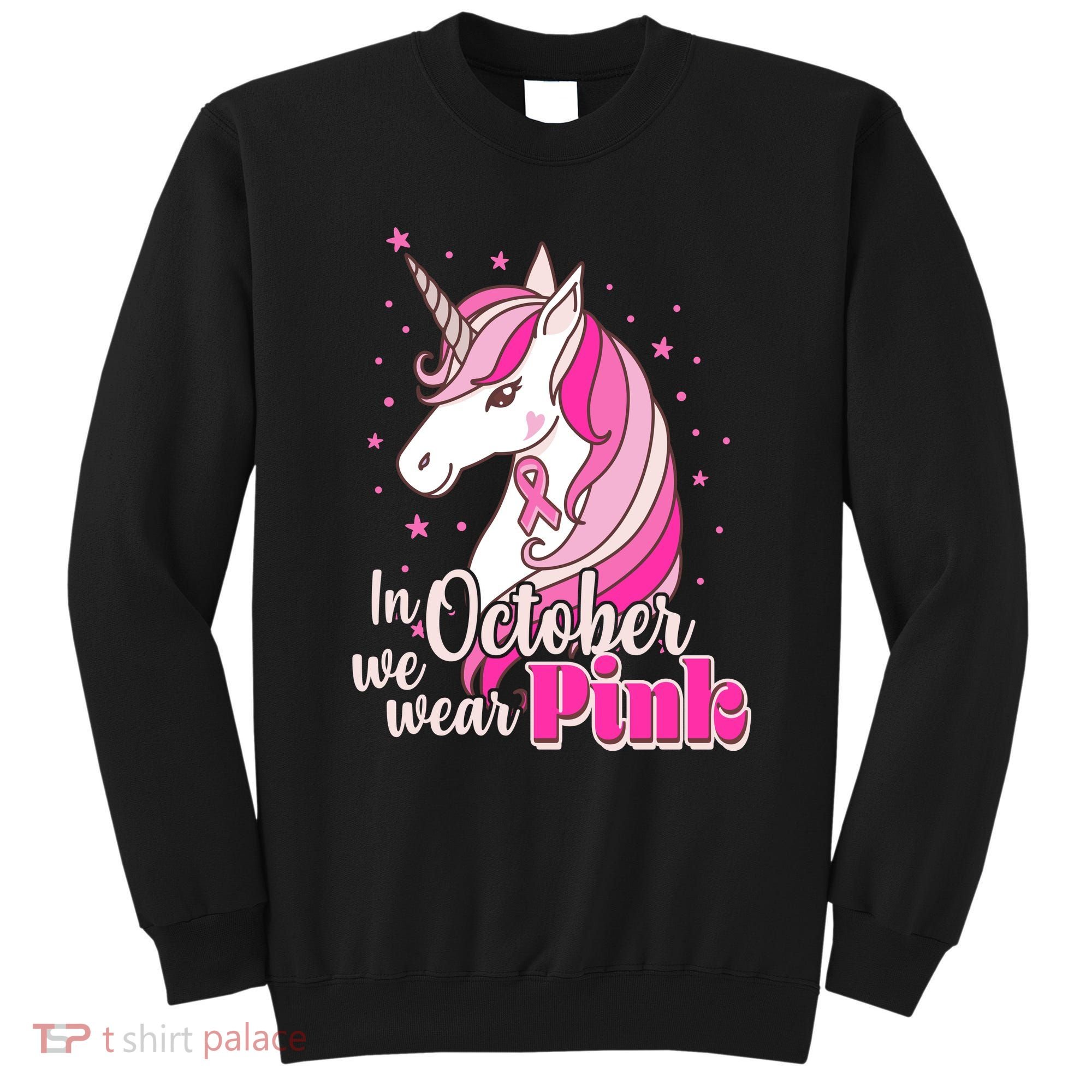Cute Unicorn In October We Wear Pink Breast Cancer Awareness Sweatshirt