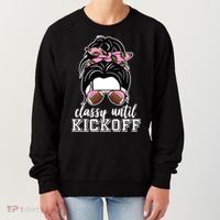 Classy Until Kickoff Football Hair Bun Women's Sweatshirt thumb 0
