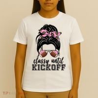 Classy Until Kickoff Football Hair Bun T-Shirt thumb 4