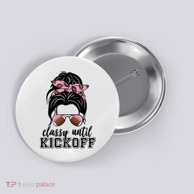 Classy Until Kickoff Football Hair Bun Button