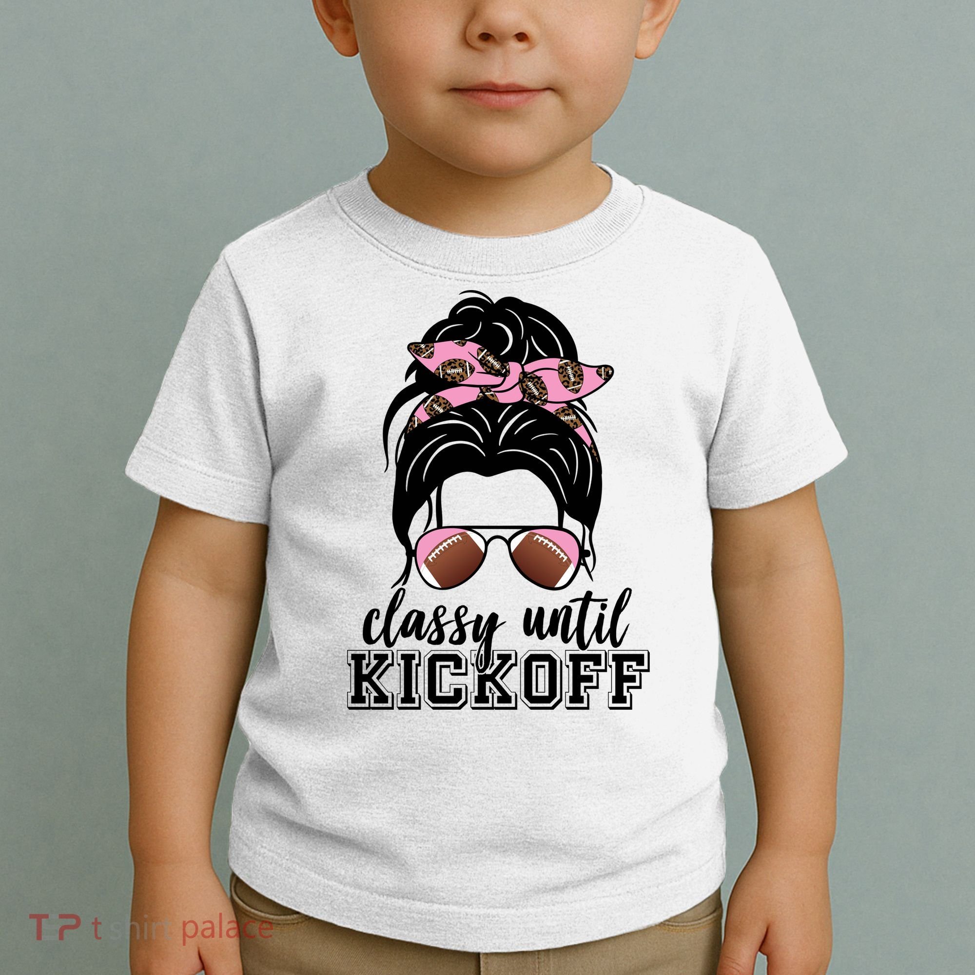 Classy Until Kickoff Football Hair Bun Toddler T-Shirt