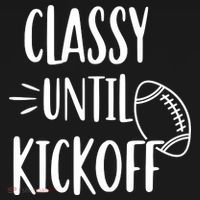 Classy Until Kickoff Funny Football Bucket Hat thumb 4