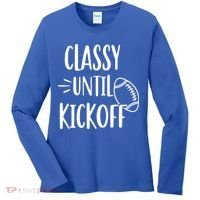 Classy Until Kickoff Funny Football Women's Long Sleeve Shirt thumb 0