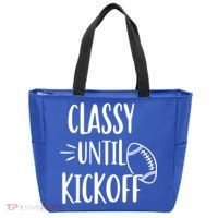Classy Until Kickoff Funny Football Tote Bag thumb 0