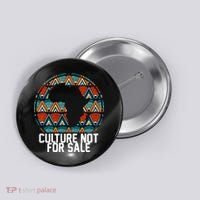 Culture Not For Sale Black History African Pride Button thumb 0