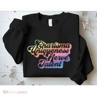 Charisma Uniqueness Nerve Talent Drag Race Queen Sweatshirt thumb 2
