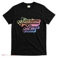 Charisma Uniqueness Nerve Talent Drag Race Queen T-Shirt thumb 0