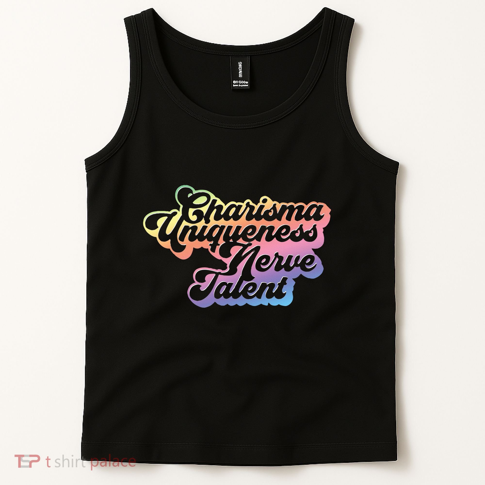 Charisma Uniqueness Nerve Talent Drag Race Queen Tank Top