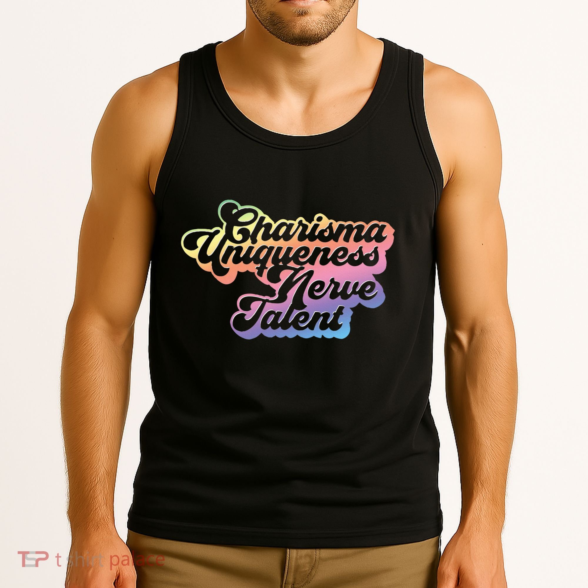 Charisma Uniqueness Nerve Talent Drag Race Queen Tank Top