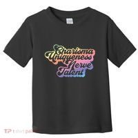 Charisma Uniqueness Nerve Talent Drag Race Queen Toddler T-Shirt thumb 0