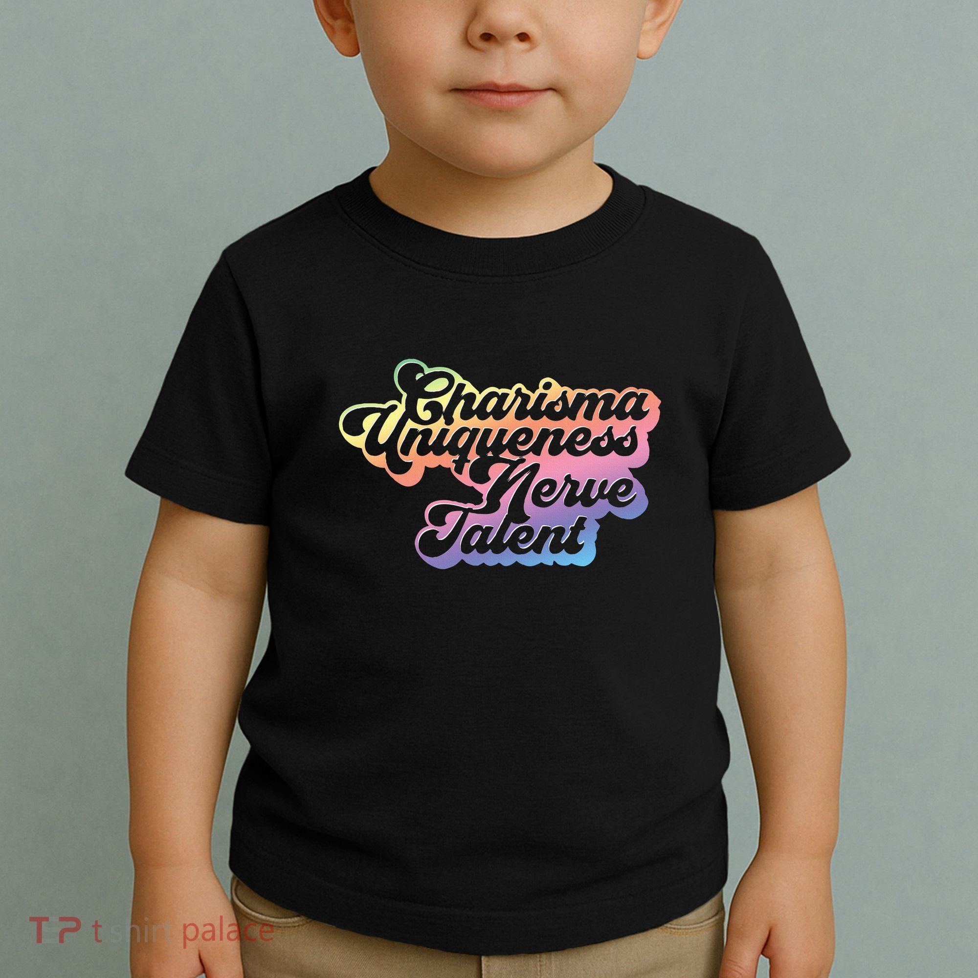 Charisma Uniqueness Nerve Talent Drag Race Queen Toddler T-Shirt