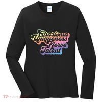 Charisma Uniqueness Nerve Talent Drag Race Queen Women's Long Sleeve Shirt thumb 0
