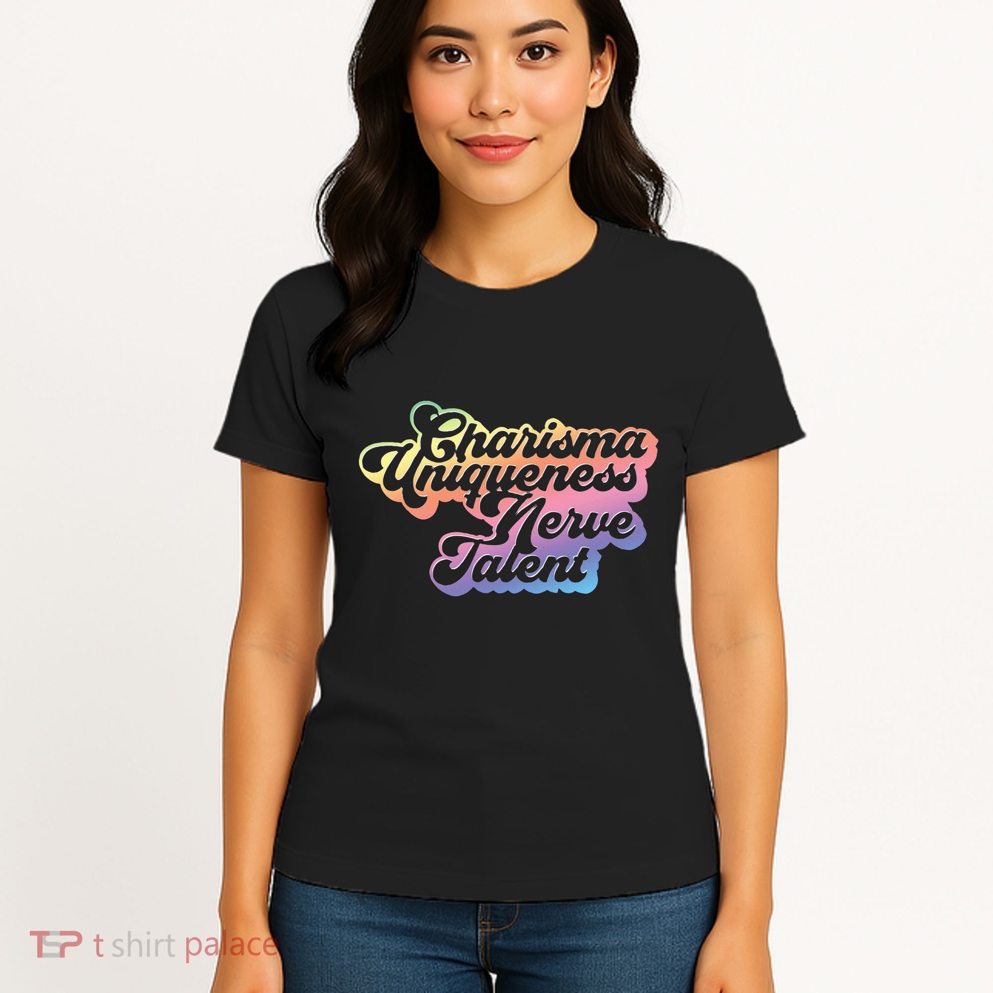 Charisma Uniqueness Nerve Talent Drag Race Queen Women's T-Shirt