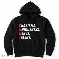 Charisma Uniqueness Nerve Talent Drag Race Queen Quote Hoodie thumb 0
