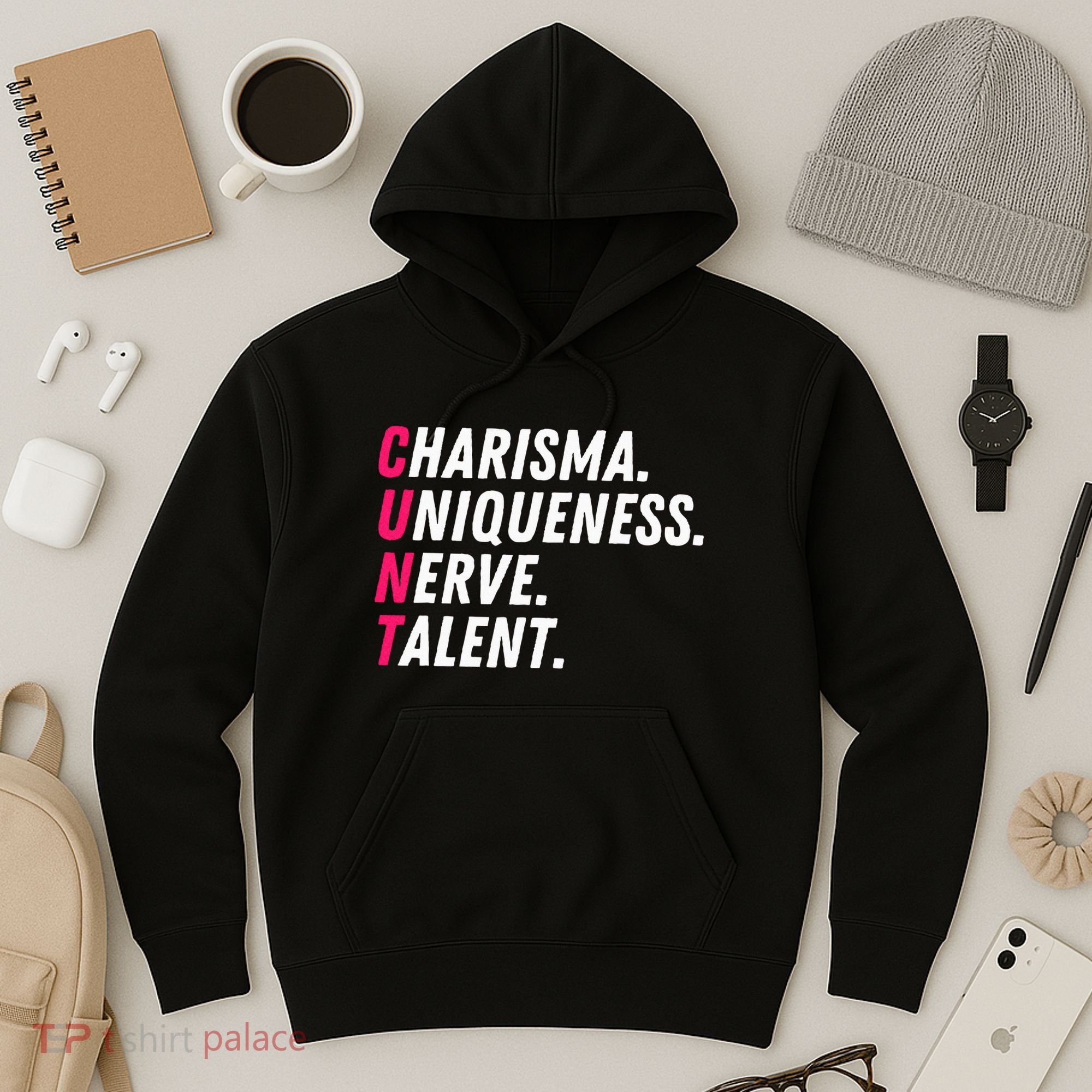 Charisma Uniqueness Nerve Talent Drag Race Queen Quote Hoodie
