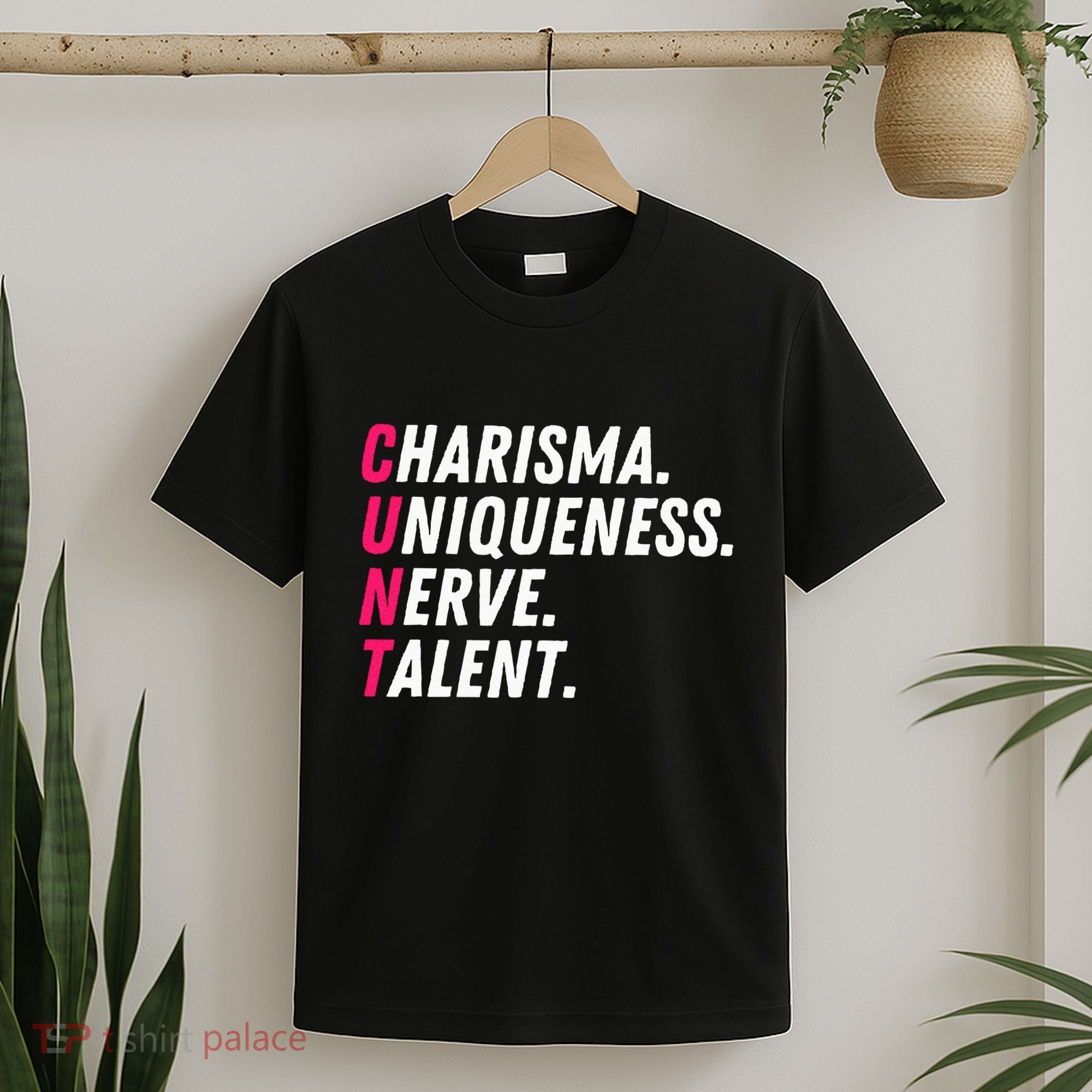 Charisma Uniqueness Nerve Talent Drag Race Queen Quote T-Shirt