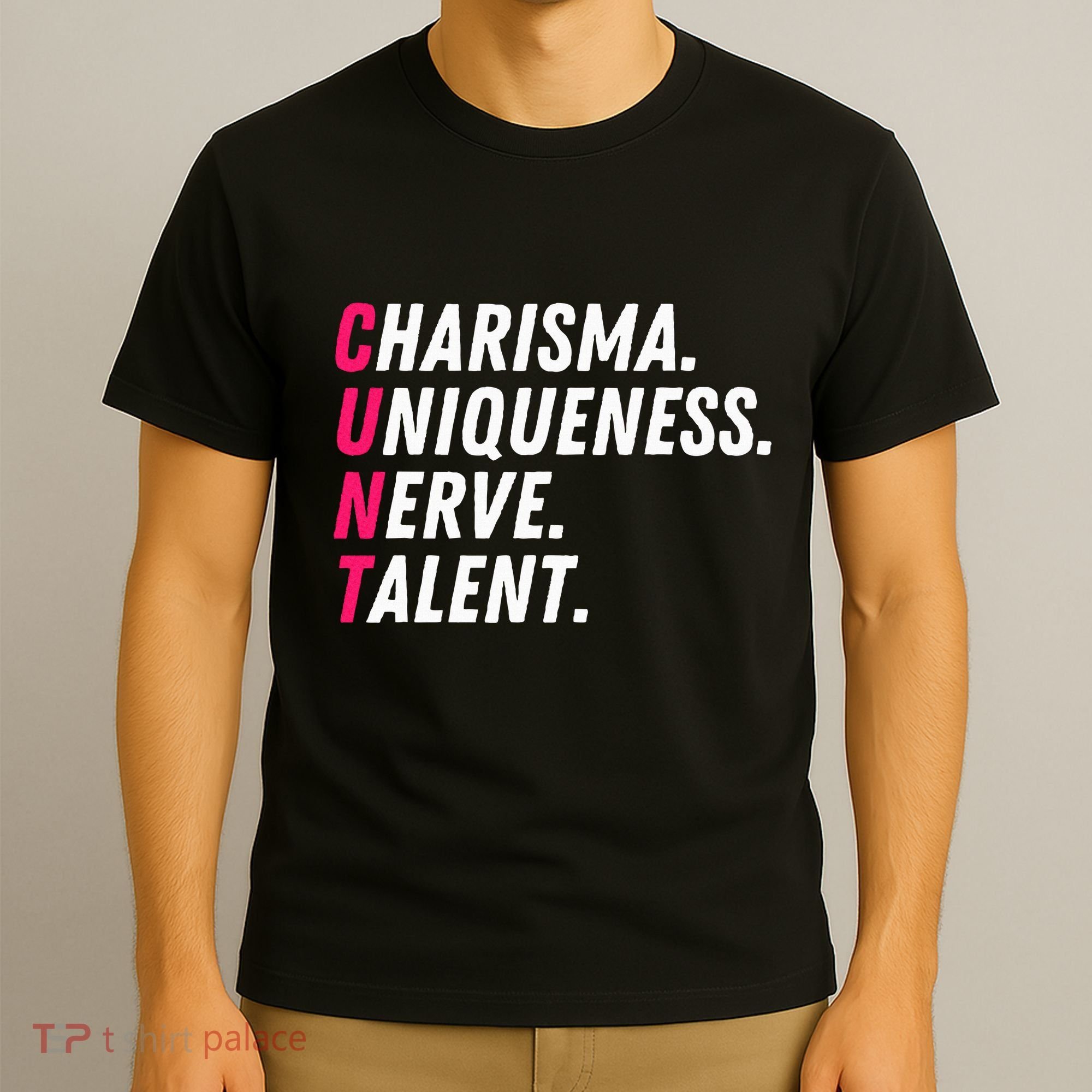 Charisma Uniqueness Nerve Talent Drag Race Queen Quote T-Shirt