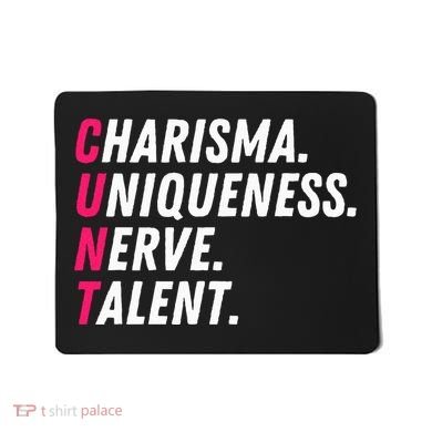 Charisma Uniqueness Nerve Talent Drag Race Queen Quote Mousepad
