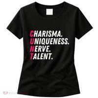 Charisma Uniqueness Nerve Talent Drag Race Queen Quote Women's T-Shirt thumb 0