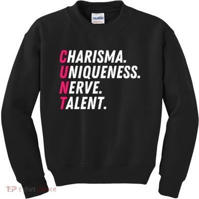 Charisma Uniqueness Nerve Talent Drag Race Queen Quote Kids Sweatshirt