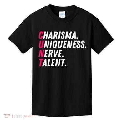 Charisma Uniqueness Nerve Talent Drag Race Queen Quote Kids T-Shirt