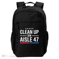Clean Up On Aisle 47 Impeach 47 Anti Trump President 8647 Backpack thumb 0