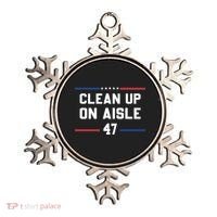 Clean Up On Aisle 47 Impeach 47 Anti Trump Ornament thumb 0