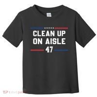 Clean Up On Aisle 47 Impeach 47 Anti Trump Toddler T-Shirt thumb 0