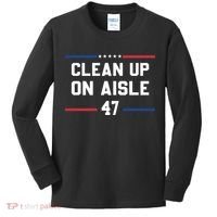 Clean Up On Aisle 47 Impeach 47 Anti Trump Kids Long Sleeve Shirt thumb 0