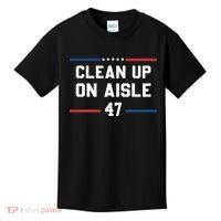 Clean Up On Aisle 47 Impeach 47 Anti Trump Kids T-Shirt thumb 0